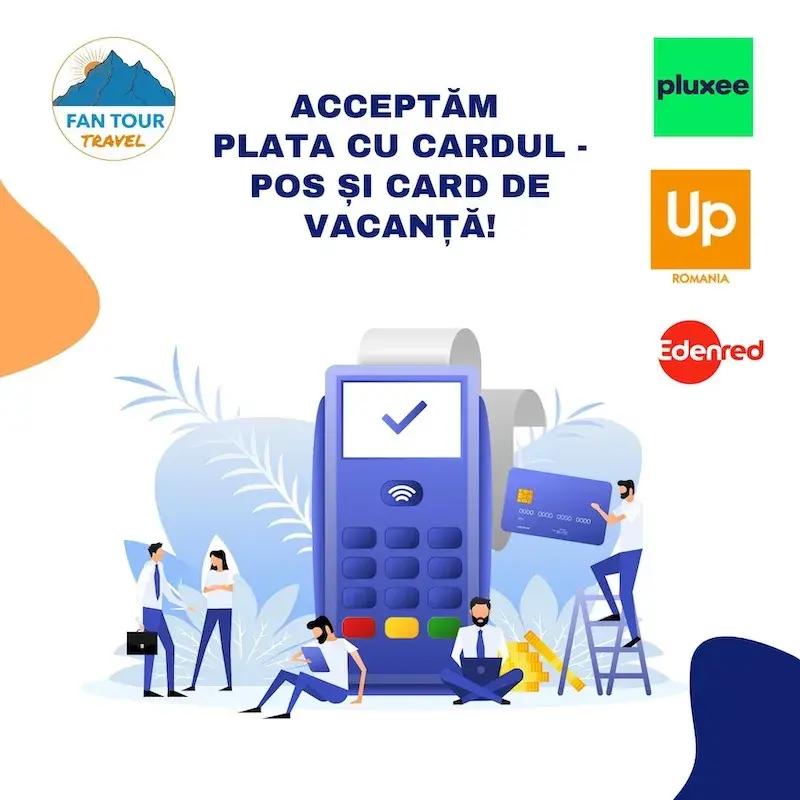 Acceptăm plata cu cardul: POS și card de vacanță (Pluxee, Up, Edenred)
